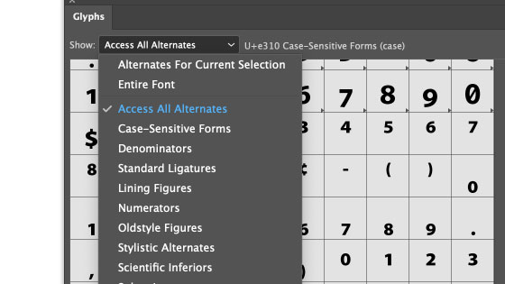 access many different character groupings via the glyphs panel in Illustrator