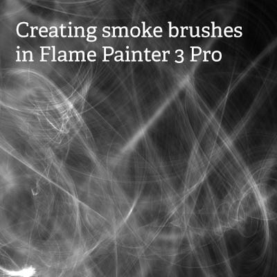 flame 3 Painter Pro and smoke brushes
