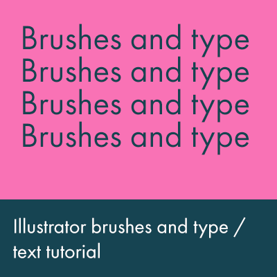 illustrator brushes and type and text tutorial