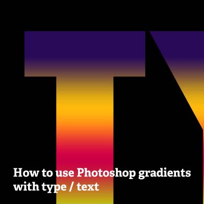 photoshop gradients and type text tutorial